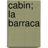 Cabin; La Barraca door Vicente Blasco Ibez