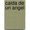 Caida de Un Angel door Alphonse De Lamartine