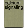 Calcium Signaling door James W. Putney