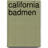 California Badmen