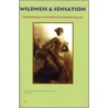 Wildness & sensation