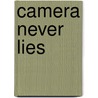 Camera Never Lies door A. Mhlope