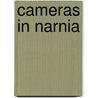 Cameras In Narnia door Ian Brodie