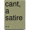 Cant, A Satire .. door Thomas Inskip