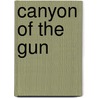 Canyon Of The Gun door T.V. Olsen