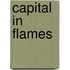 Capital In Flames