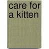 Care for a Kitten door Stephanie Bearce