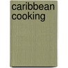 Caribbean Cooking door Susan Tomnay