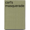 Carl's Masquerade by Alexandra Day