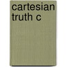 Cartesian Truth C door Thomas C. Vinci