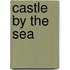 Castle by the Sea