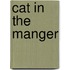 Cat In The Manger
