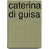 Caterina Di Guisa