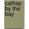 Cathay By The Bay door George Kao