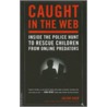 Caught in the Web by Julian Sher