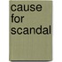 Cause For Scandal