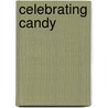 Celebrating Candy door Leisure Arts