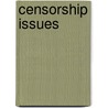 Censorship Issues by Lisa Firth