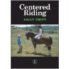Centered Riding 1 by Sally Swift
