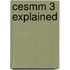 Cesmm 3 Explained