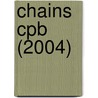 Chains Cpb (2004) by Frances Mary Hendry