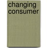 Changing Consumer by Steven Miles