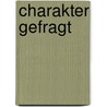 Charakter gefragt by Henry Cloud