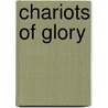 Chariots Of Glory door Carl Baxter