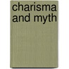 Charisma and Myth door Raphael Falco