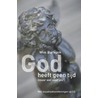 God heeft geen tijd (maar wel voor jou!) by W. Burkunk