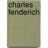 Charles Fenderich door Library of Congress