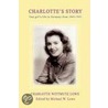 Charlotte's Story by Charlotte G. Lowe