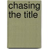 Chasing The Title door Nigel Roebuck