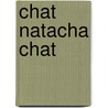 Chat Natacha Chat door Luis Maria Pescetti