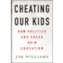 Cheating Our Kids
