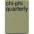 Chi-Phi Quarterly