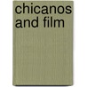 Chicanos and Film door Chon A. Noriega