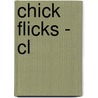 Chick Flicks - Cl door Ruby B. Rich