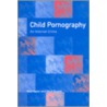 Child Pornography by Max Taylor
