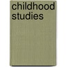 Childhood Studies door Onbekend