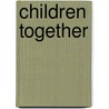 Children Together door Ken Hawkley