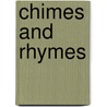 Chimes And Rhymes by John Cotton