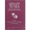 China Goes To Sea door Andrew S. Erickson