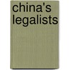 China's Legalists door Zhengyuan Fu