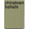 Chinatown Ballads door Wallace Irwin