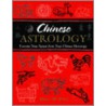 Chinese Astrology door Man-Ho Kwok