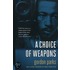 Choice Of Weapons
