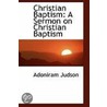 Christian Baptism door Adoniram Judson