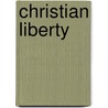 Christian Liberty by James D.G. Dunn