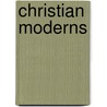 Christian Moderns door Webb Keane
